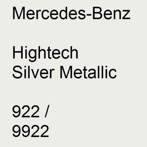 Mercedes-Benz, Hightech Silver Metallic, 922 / 9922.